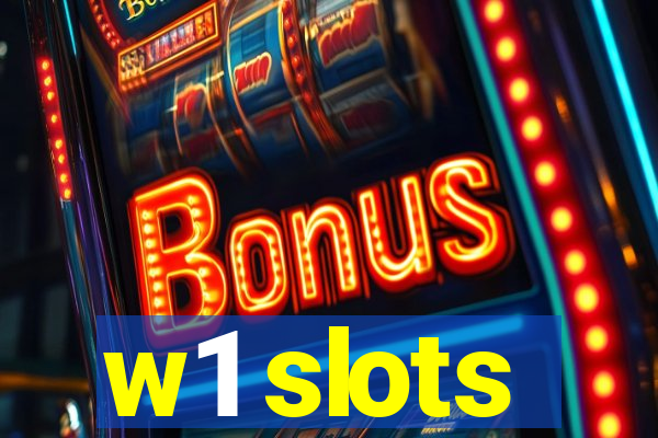 w1 slots